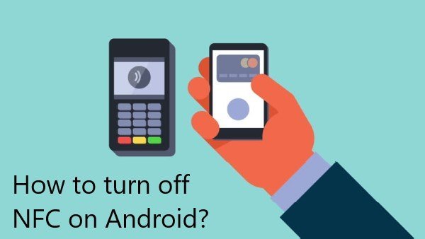 How to turn off NFC or remove N symbol on Android phone